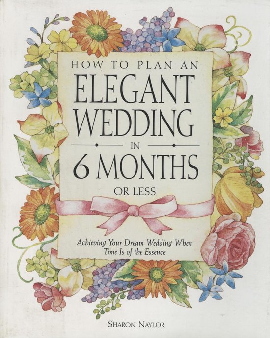 How to Plan an Elegant Wedding in 6 Months or Less - cover