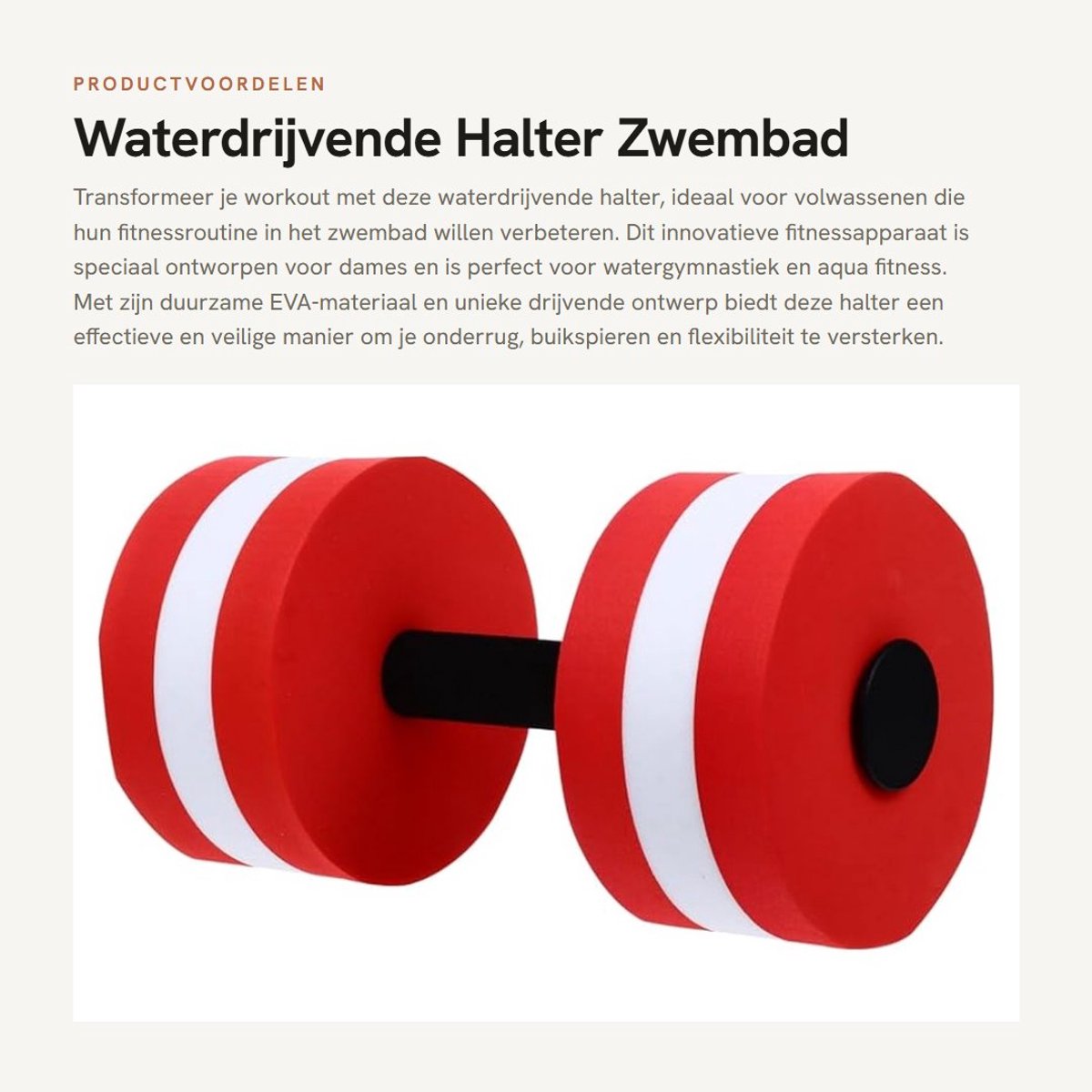 Dailygoods- Waterdrijvende Halter - Duurzaam Eva - Zwembadtrainingsapparaat - Fitnessapparaat - Ondersteunt Rug- en Buikspieren - Afmetingen 26 x 14,5 x 14,5 cm - Waterfitness