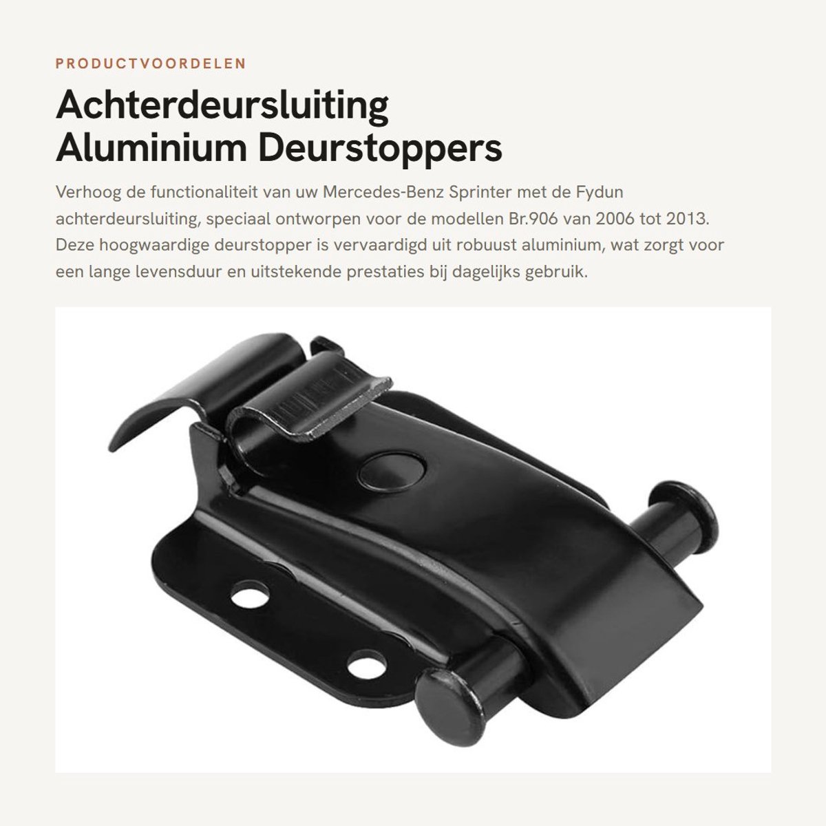 Dailygoods- Deurscharnier Aluminium - Geschikt voor Sprinter (Br.906) 2006-2013 - Vervangt OEM nummer A9067600428 - Afmetingen 105 x 65 mm - Inclusief deurstopper - Hoogwaardige kwaliteit - Deuropener