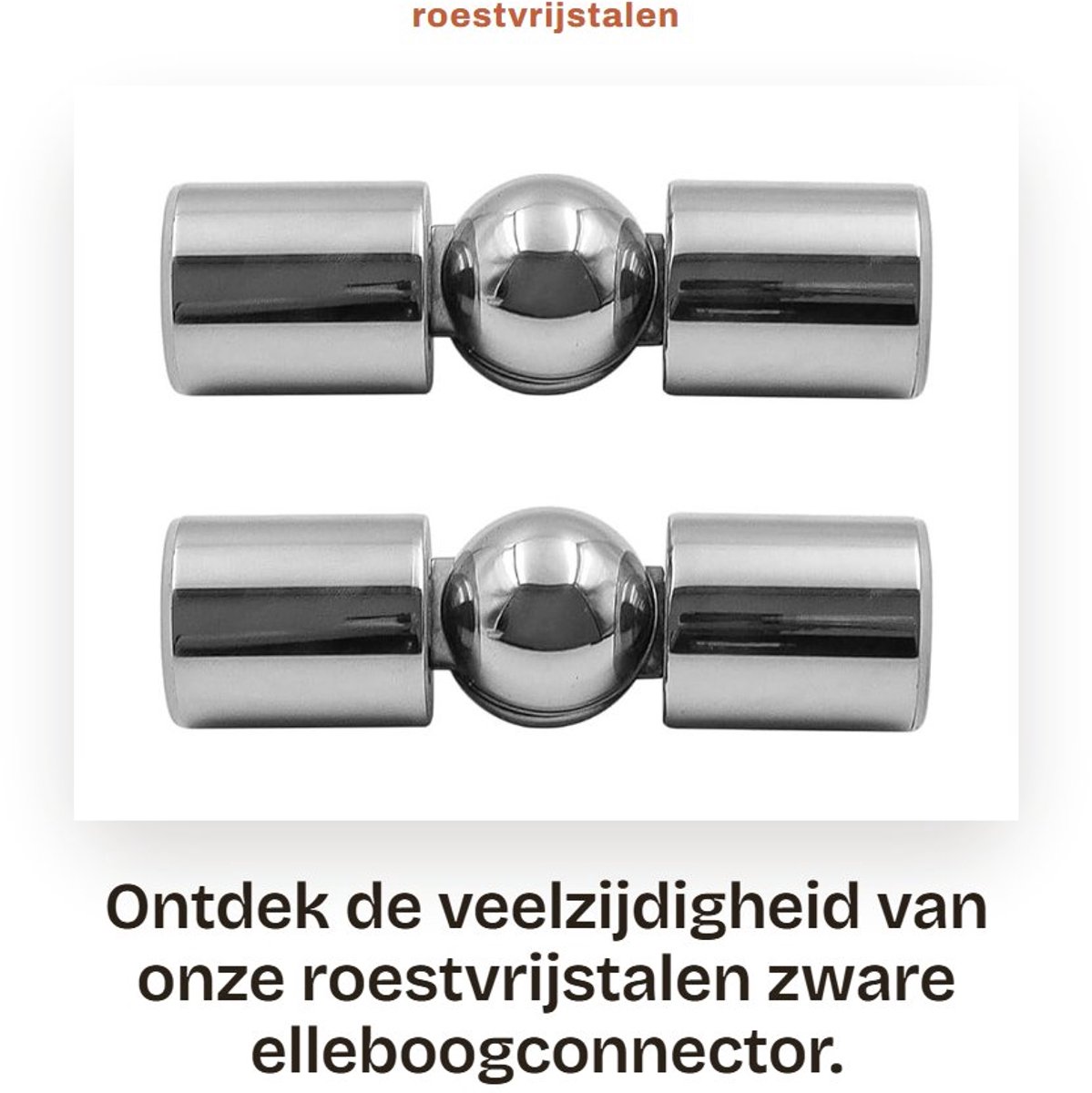 Dailygoods- Elleboogconnector Verstelbaar 90/180 Graden - Roestvrij Staal - Gordijnroede Hoekconnector - Diameter 25,5 mm - Geschikt voor 25 mm Gordijnroeden