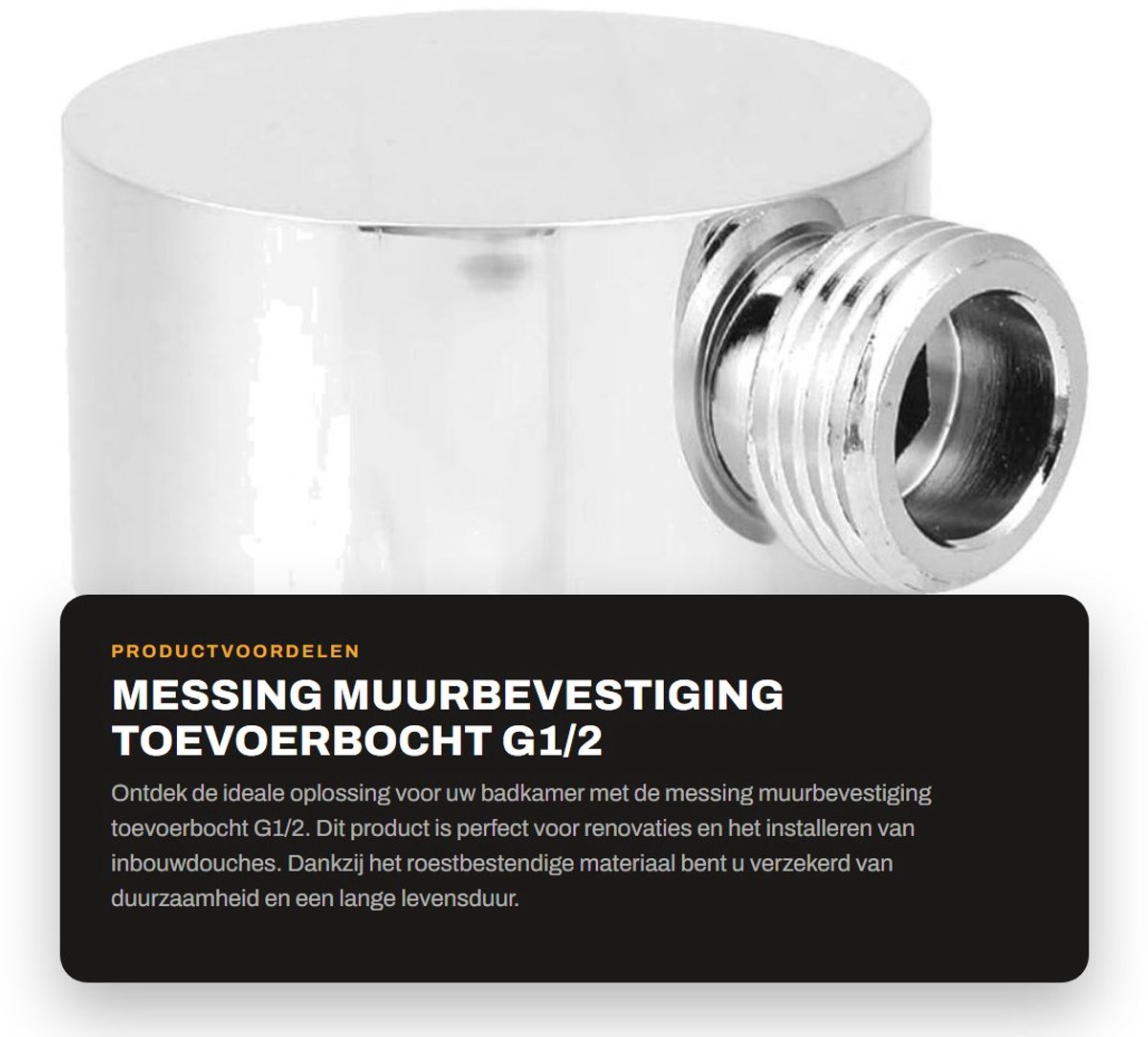 Dailygoods- Doucheafvoerbocht Roestbestendig - Muurbevestiging - G1/2 - Hoogwaardig Messing - Slijtvast - Duurzaam Verzilverd Oppervlak - Doucheconnector