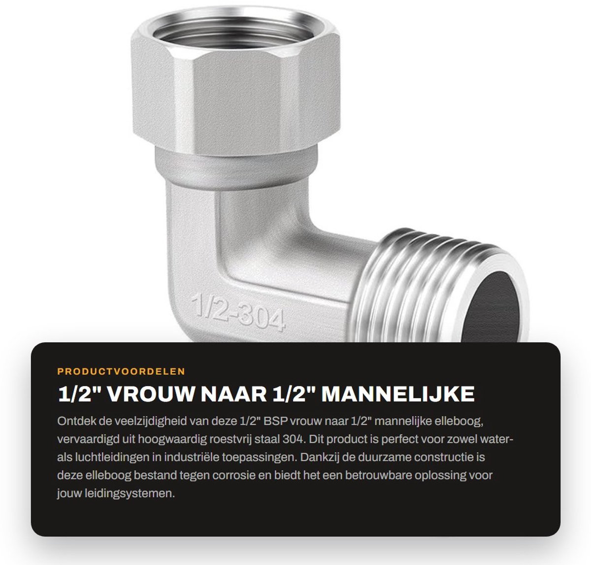 Dailygoods- Elleboog 1/2" BSP Vrouw naar Mannelijk - Roestvrij Staal 304 - Flexibele Connector - Industrieel - Hoogwaardige Kwaliteit - Uitstekende Service - Fitting