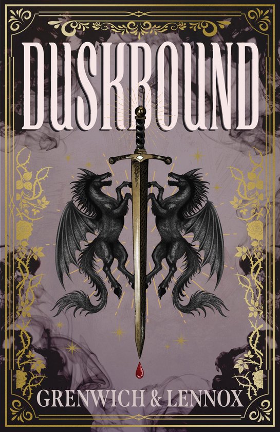 Boekcover: De titel "DUSKBOUND" staat bovenaan. In het midden hangt een zwaard met bloeddruppels aan het uiteinde, geflankeerd door twee zwarte gevleugelde draken. Onderaan staat "GRENWICH & LENNOX".