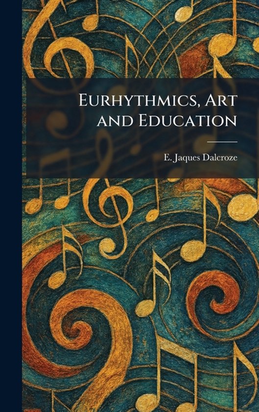 Eurhythmics, Art and Education - cover