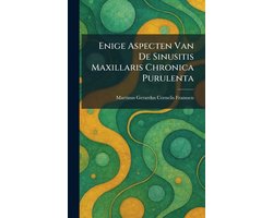 Enige Aspecten Van De Sinusitis Maxillaris Chronica Purulenta