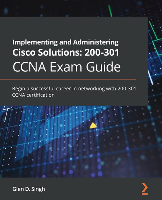 Implementing and Administering Cisco Solutions: 200-301 CCNA ... - cover