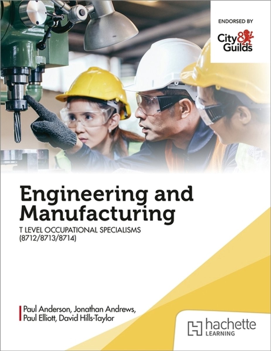 Engineering And Manufacturing For The T Level Occupational Specialisms (8712, 8713, 8714)