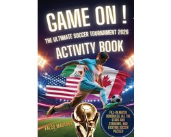 Game On! The Ultimate Soccer Tournament 2026 Activity Book