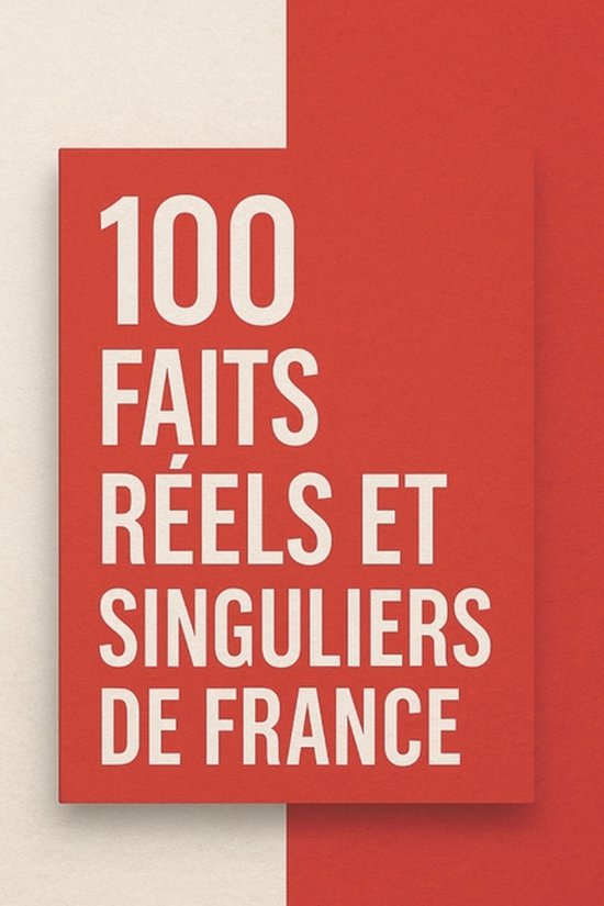 100 Faits Réels et Singuliers de France - cover