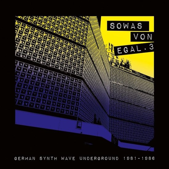 Various Artists - Sowas Von Egal 3 (German Synth Wave 1981-86) (CD)