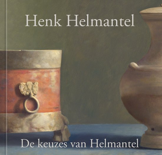 Een gestileerde vaas en een pot met gouden ornamenten, met de tekst 'Henk Helmantel' en 'De keuzes van Helmantel'.