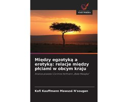 Między egzotyką a erotyką