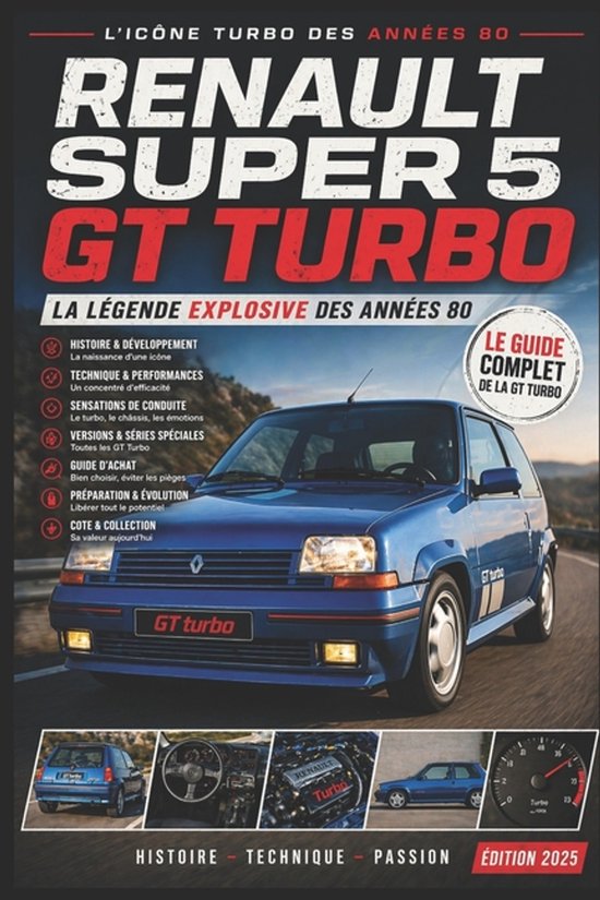 R5 GT Turbo La légende de la Super 5 sportive - cover