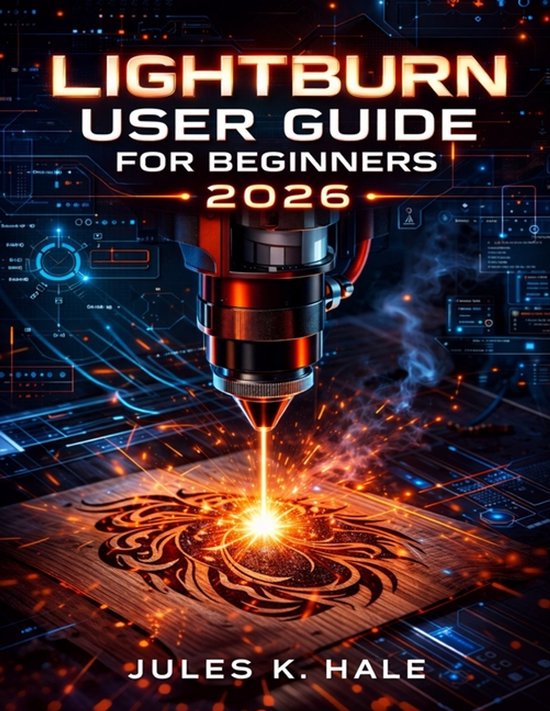 Lightburn User Guide for Beginners 2026 - cover