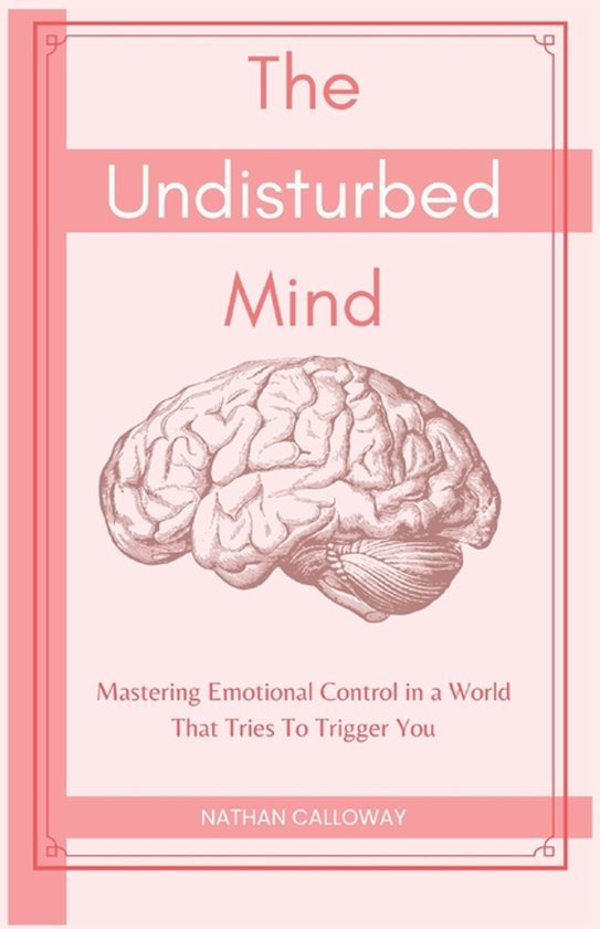 Mind Mastery-The Undisturbed Mind - cover
