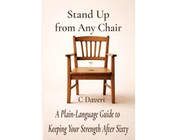 Architecture of Aging(tm)- Stand Up from Any Chair