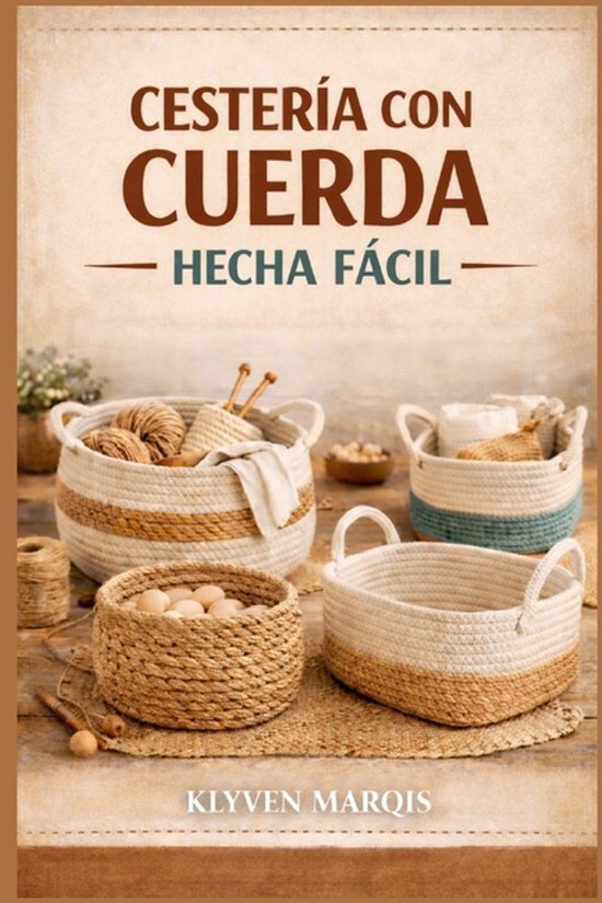 Cestería Con Cuerda Hecha Fácil - cover