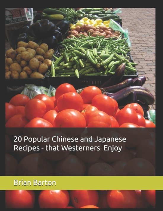 20 Popular Chinese and Japanese Recipes - that Westerners En ... - cover