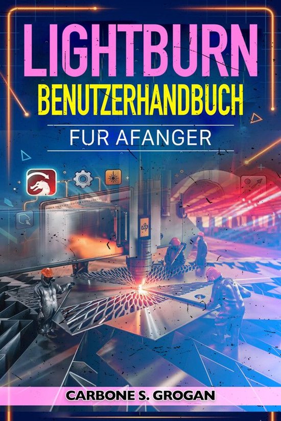 Lightburn Benutzerhandbuch für Anfänger - cover