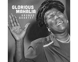 Kronos Quartet - Glorious Mahalia (CD)