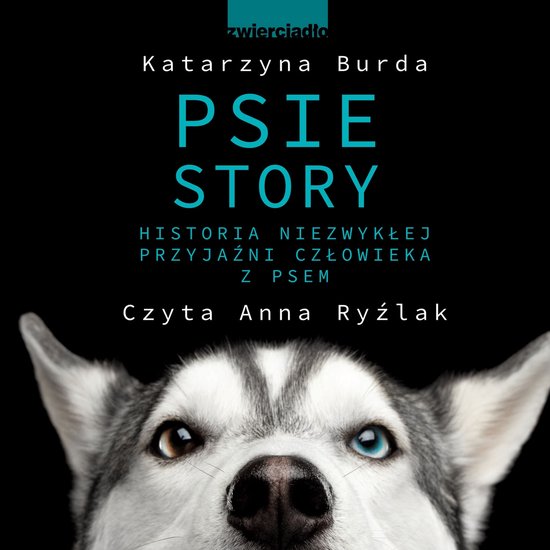 Psie story. Historia niezwykłej przyjaźni człowieka z pse ... - cover