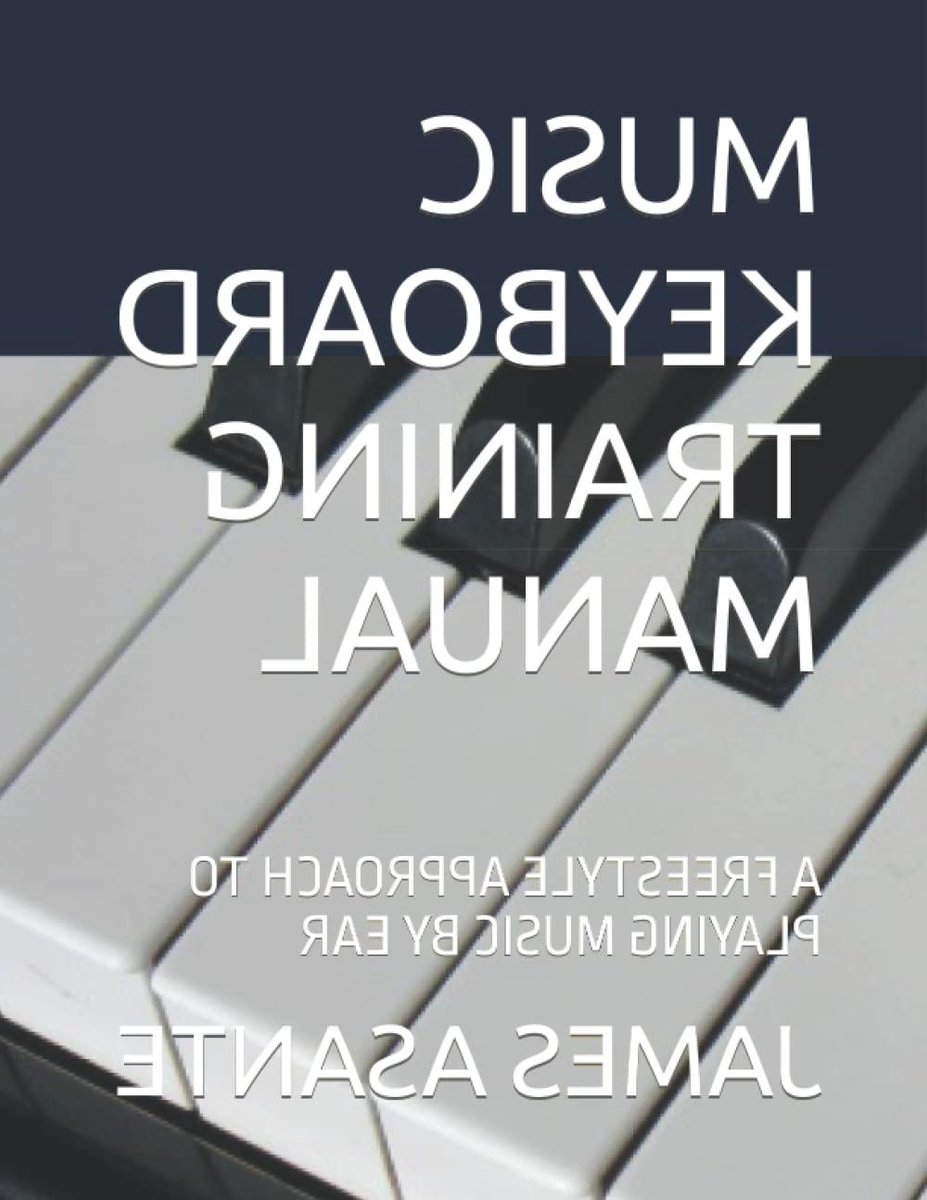 Muziek Keyboard Handleiding - Speel Muziek - Leren Spelen - Spelen op Gehoor - 96 Pagina's - Niet gespecificeerd