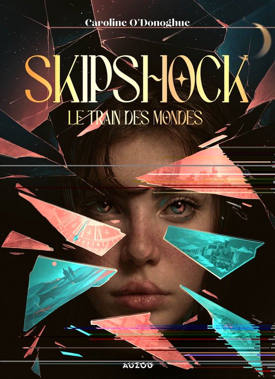Boek "Skipshock T1 - Le train des mondes" met op de cover een portret van een meisje, gebroken glas en een trein in de verte.