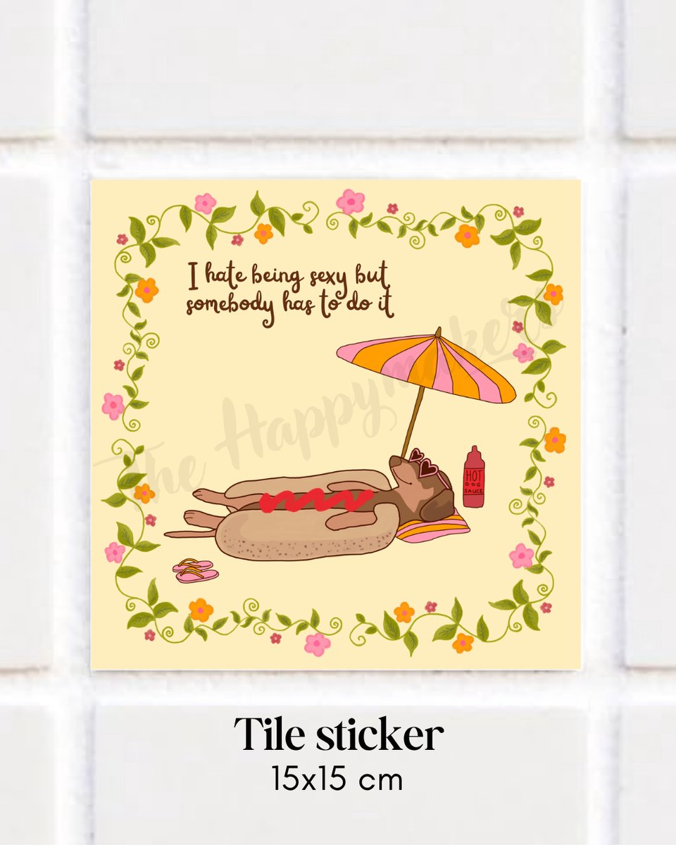 Tegel sticker met spreuk en illustratie , ''hot dog'' 15x15 cm, hond, sexy, teckel, spreuktegel, badkamertegel, keukentegel, woondecoratie, decoratie tegel, waterproof tegel, tegeltjeswijsheden, cadeau, handgemaakt, muursticker