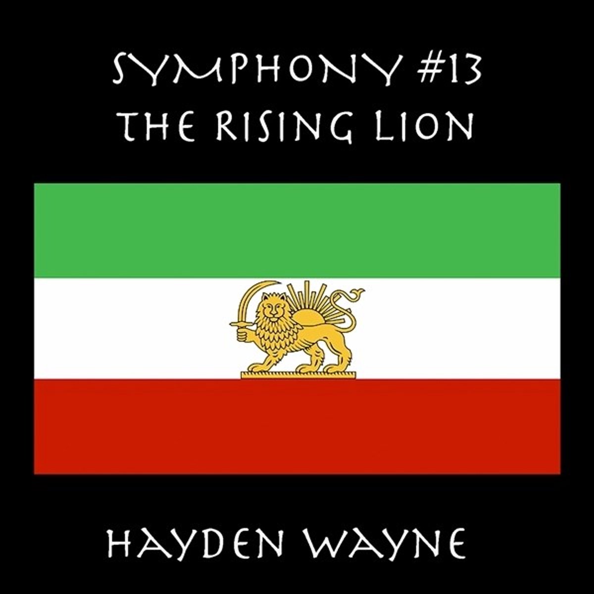 Hayden Wayne - Symphony #13: The Rising Lion (CD)