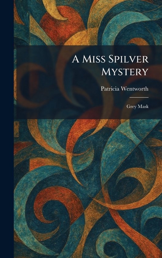 A Miss Spilver Mystery - cover