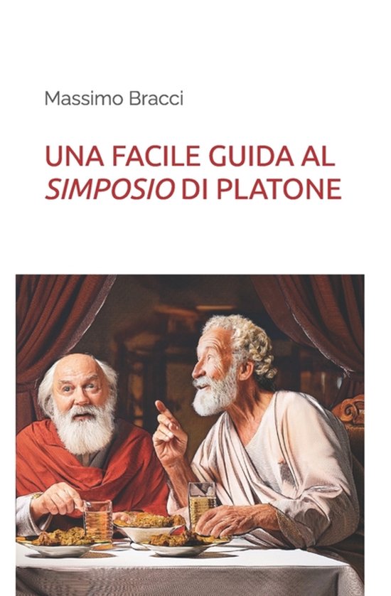 Una Facile Guida Alla Filosofia-Una Facile Guida Al Simposio ... - cover