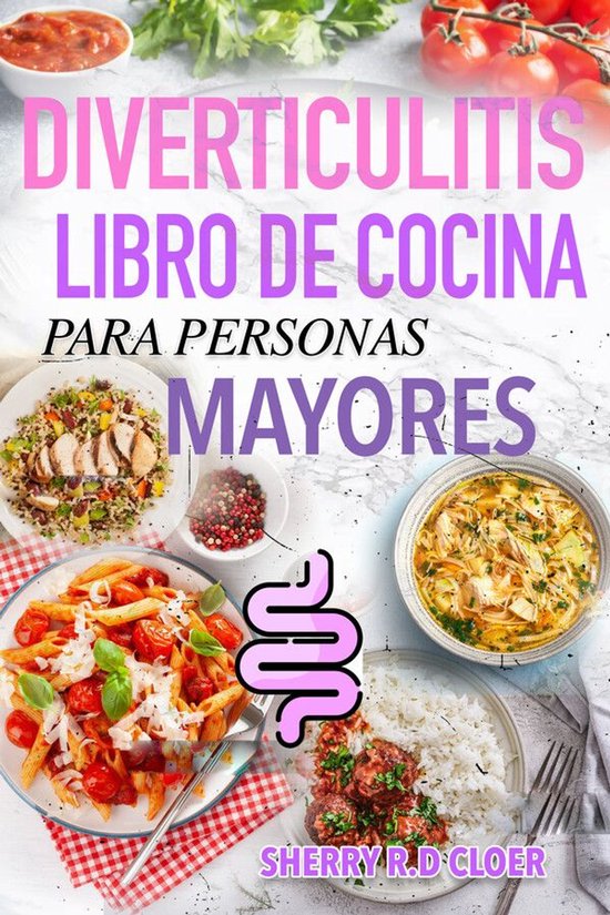 Diverticulitis Libro De Cocina Para Personas Mayores - cover
