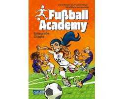Fußball Academy 8 - Fußball Academy 8: Eine große Chance