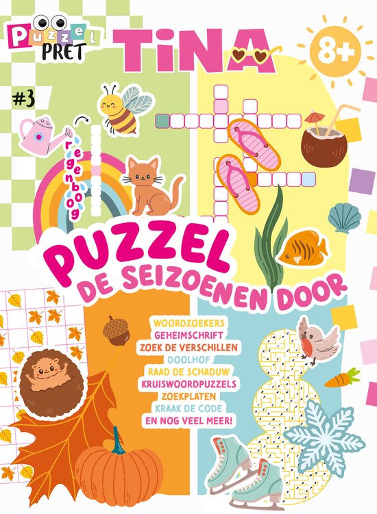 Tina Puzzelpret 3 - Puzzelboek - Puzzelboek Kinderen - Seizoenen - Puzzelboeken - Vakantieboek - Zomerboek - Sudoku Kinderen - Puzzelen - Puzzels - Puzzel - Puzzel boek - Doeboek - Knutselen - DIY - Breinbreker - Meisje - Knutselen Meisjes - Raadsels