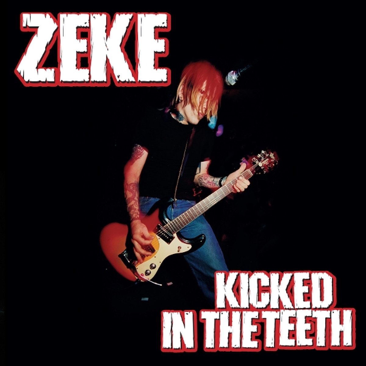 Zeke - Kicked In The Teeth (LP)