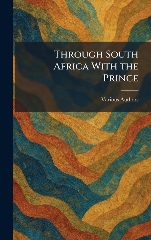 Through South Africa With the Prince - cover