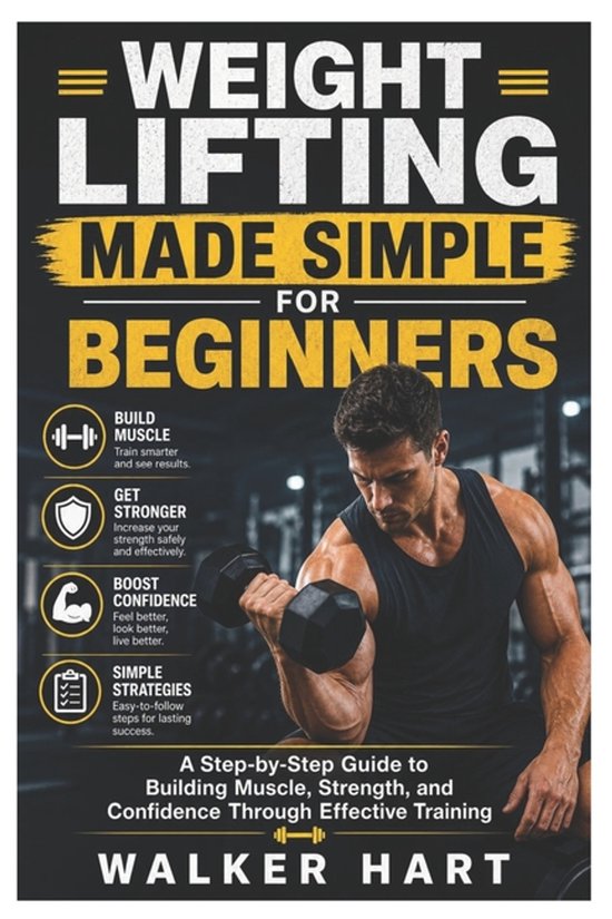 Weight Lifting Made Simple for Beginners - cover