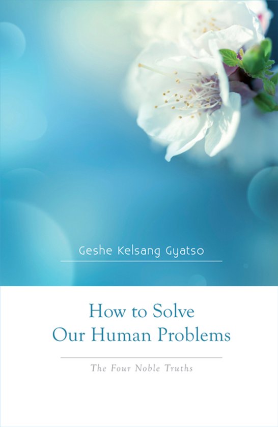 Livre "How to Solve Our Human Problems" avec une image de fleurs blanches en fleurs sur un fond bleu.