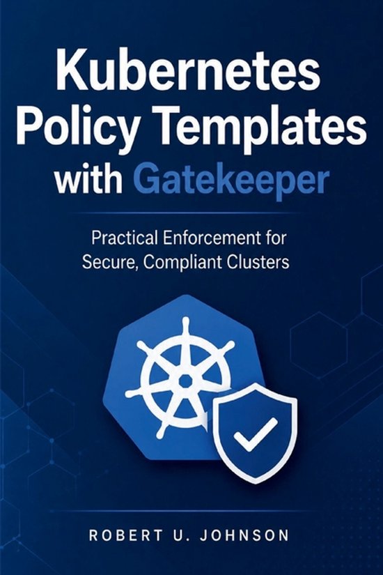 Kubernetes Policy Templates with Gatekeeper - cover
