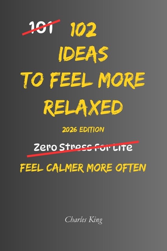 102- 102 Ideas To Feel More Relaxed - cover