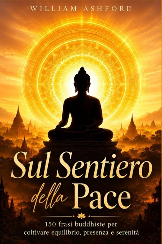 La Via Della Consapevolezza- Sul Sentiero della Pace - cover