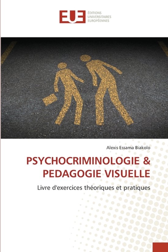Psychocriminologie & Pedagogie Visuelle - cover