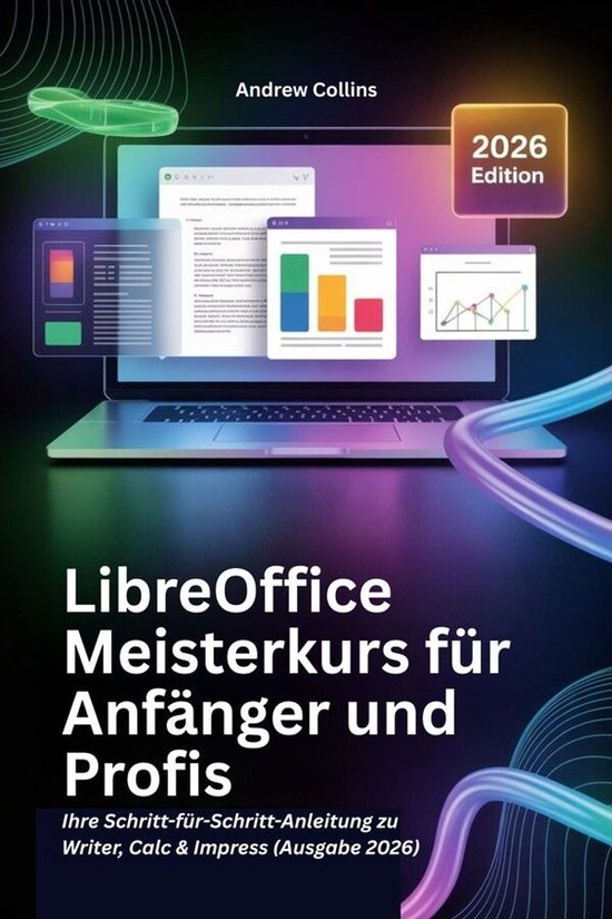 LibreOffice Meisterkurs für Anfänger und Profis - cover