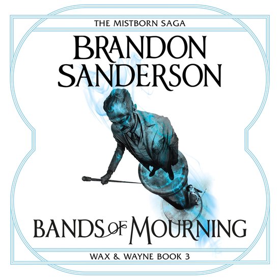 MISTBORN6-The Bands of Mourning - cover