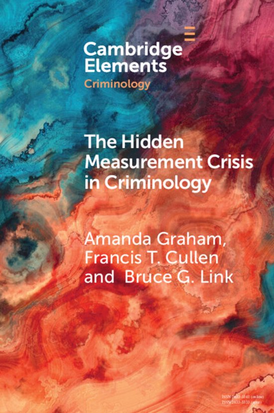 Elements in Criminology-The Hidden Measurement Crisis in Cri ... - cover