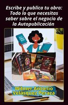 Cinematografía, el guion y Redacción artística 1 - Escribe y publica tu obra: Todo lo que necesitas saber sobre el negocio de la Autopublicación