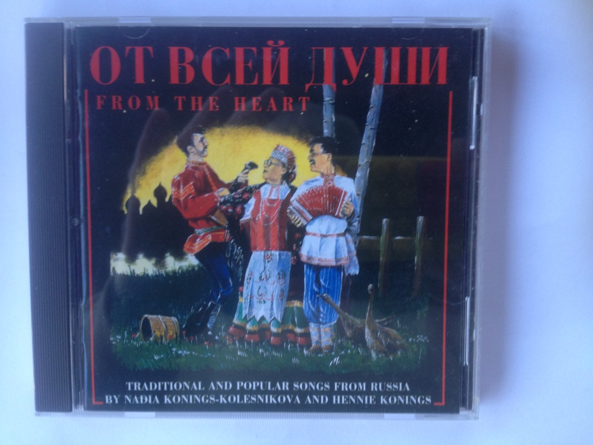 Nadia Konings-Kolesnikova & Hennie Konings - Ot vey dushi - ОТ ВСЕЙ ДУШИ - Uit het hart cd