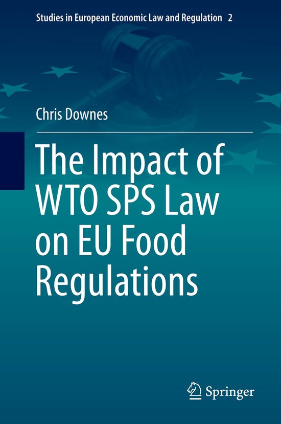 The Impact of WTO SPS Law on EU Food Regulations - cover
