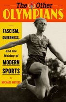 Boekhoes met een mannelijke atleet die in de lucht springt. Titel: The Other Olympians. Ondertitel: Fascisme, Queerness, en de Making of Modern Sports.