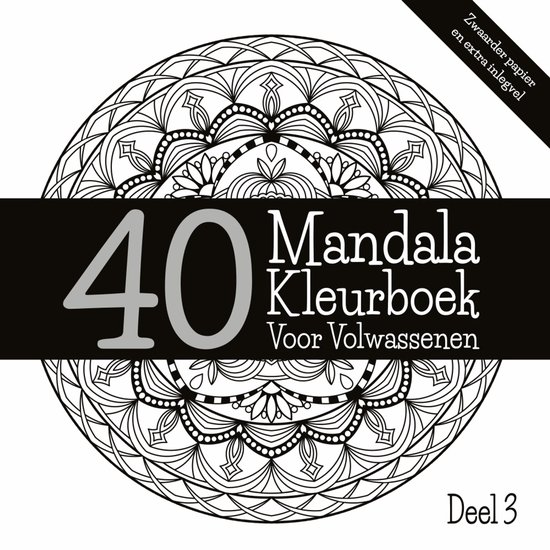 Luxe Limited edition: Mandala Kleurboek Voor Volwassenen - Deel 3 | 40 unieke mandala’s eenzijdig gedrukt op dik en glad papier | Inclusief marker-inlegvel | Kleurboek kleuren voor volwassenen | Geschikt voor markers | 84 Bladzijden | 21 x 21 cm